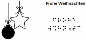 Baumschmuck (Kugel und Stern) hängend links Text: Frohe Weihnachten mit Schrift und Braille