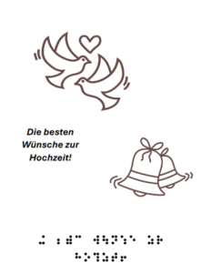 Hochzeitskarte - grafische Darstellung zweier fliegender Tauben mit einem Herz und klingende Hochzeitsglocken Text: Die besten Wünsche zur Hochzeit in Text und Braille