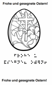 Osterei mit Blumen und Kreuz dekoriert Text: Frohe und gesegnete Ostern! in Schrift und Braille