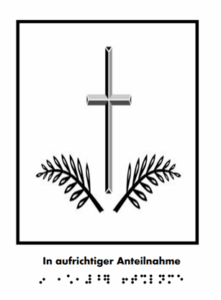 Trauerkarte: Grafische Darstellung von zwei Olivenzweigen und Kreuz mit schwarzen Trauerrand. Text: In aufrichtiger Anteilnahme in Schrift und Braille